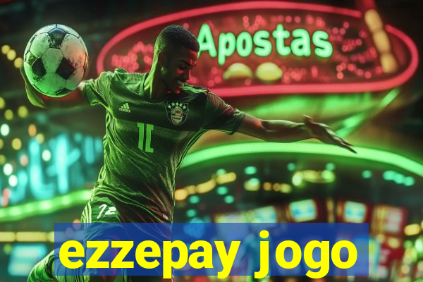 ezzepay jogo